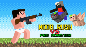 Noob Rush vs Pro Monsters